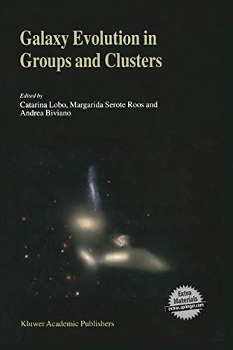 Galaxy Evolution in Groups and Clusters A JENAM 2002 Workshop Porto, Portugal 3 [Paperback]