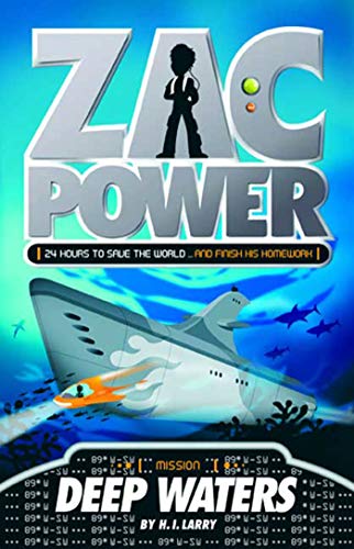 Zac Power #2: Deep Waters: 24 Hours to Save T