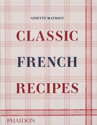 Classic French Recipes [Hardcover]