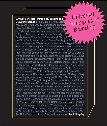 Universal Principles of Branding: 100 Key Concepts for Defining, Building, and D [Hardcover]