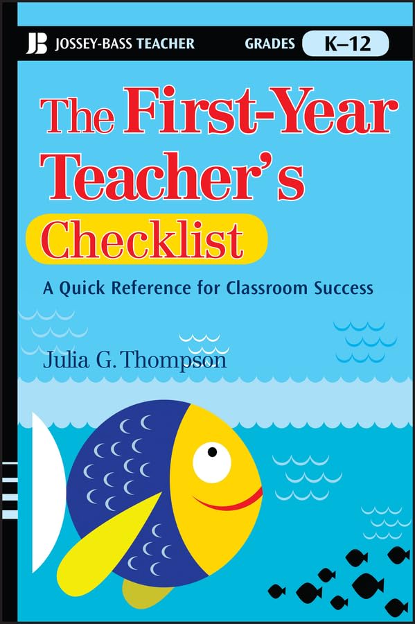 The First-Year Teacher's Checklist: A Quick Reference for Classroom Success [Paperback]