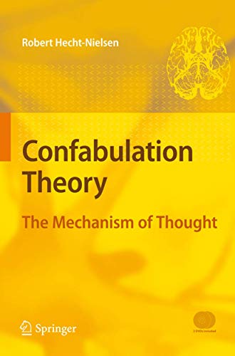 Confabulation Theory The Mechanism of Thought [Mixed media product]