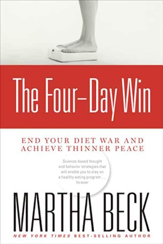 The Four-Day Win: End Your Diet War and Achieve Thinner Peace [Paperback]