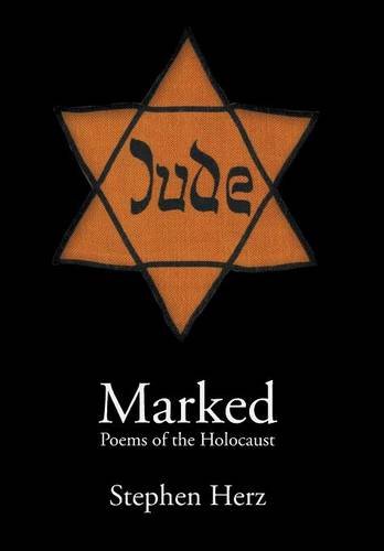 Marked Poems of the Holocaust [Hardcover]