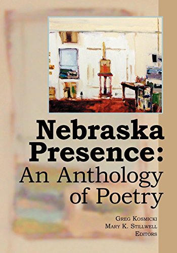 Nebraska Presence An Anthology Of Poetry [Paperback]