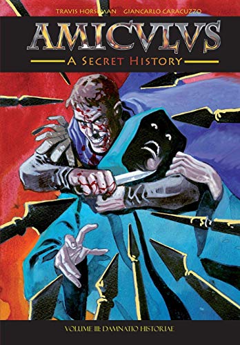 Amiculus  A Secret History Volume III Damnatio Historiae [Paperback]