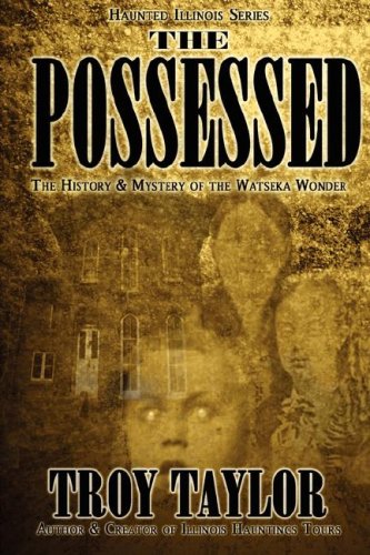 The Possessed (haunted Illinois) [Paperback]