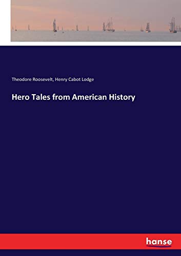 Hero Tales from American History [Paperback]