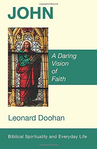 John A Daring Vision Of Faith (biblical Spirituality And Everyday Life) [Paperback]