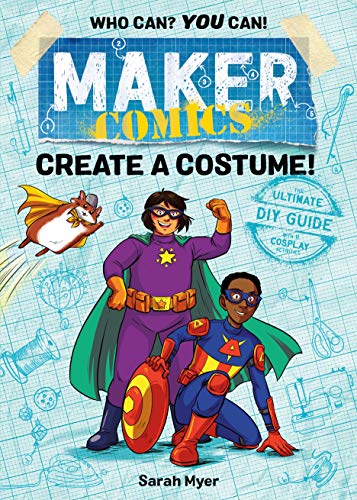 Maker Comics: Create a Costume! [Paperback]