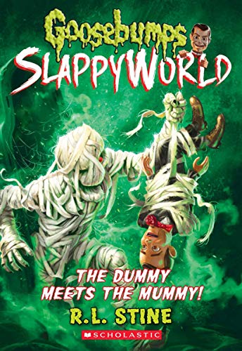 The Dummy Meets the Mummy! (Goosebumps Slappy