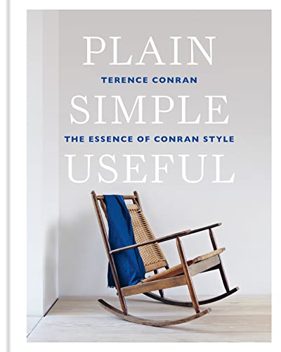 Plain Simple Useful: The Essence of Conran Style [Hardcover]