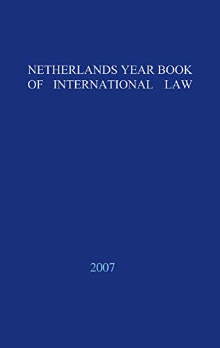 Netherlands Yearbook of International Law - 2007 [Hardcover]