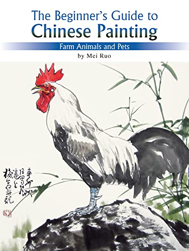 Farm Animals and Pets: The Beginner's Guide to Chinese Painting [Paperback]