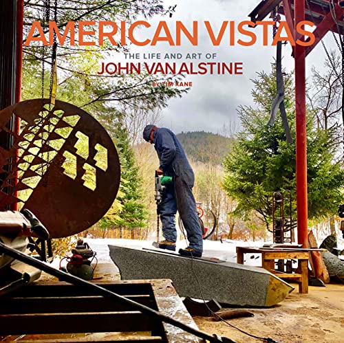 American Vistas: The Life and Art of John Van Alstine [Hardcover]