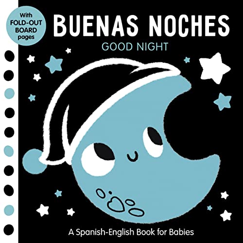 Buenas Noches: Good Night - A Spanish-English Book for Babies - With Fold-out Bo [Board book]