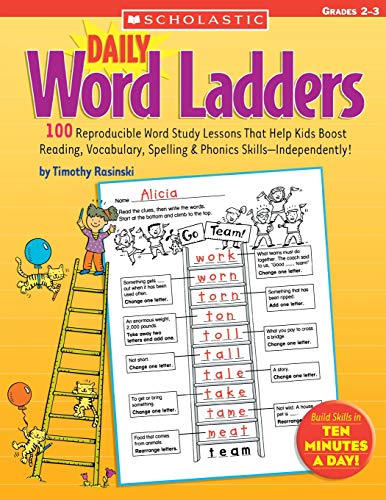 Daily Word Ladders: Grades 23: 100 Reproducible Word Study Lessons That Help Ki [Paperback]