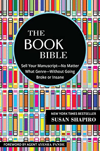 The Book Bible: How to Sell Your ManuscriptN