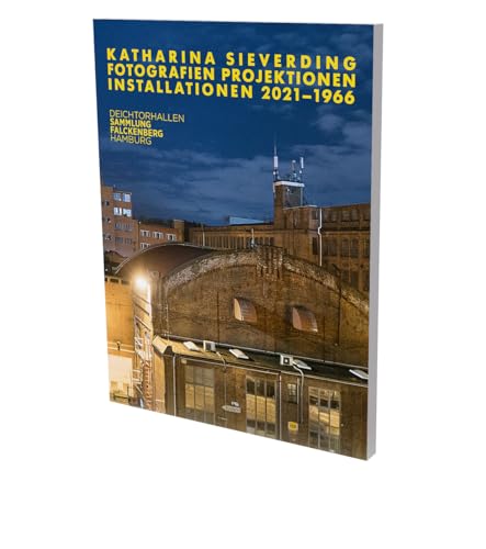 Katharina Sieverding: Photographs Projections Installations 20211966: Cat. Deic [Paperback]