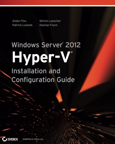 Windows Server 2012 Hyper-V Installation and