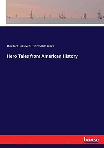 Hero Tales from American History [Paperback]