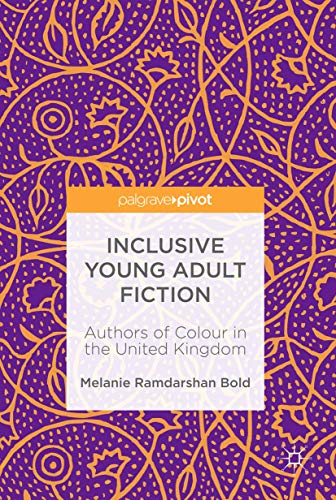 Inclusive Young Adult Fiction Authors of Colour in the United Kingdom [Hardcover]