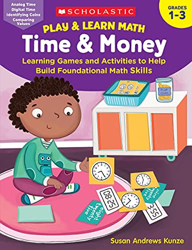 Play & Learn Math: Time & Money: Learning Games and Activities to Help B [Paperback]