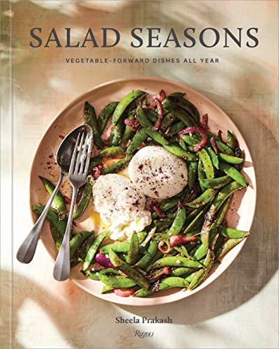 Salad Seasons: Vegetable-Forward Dishes All Y