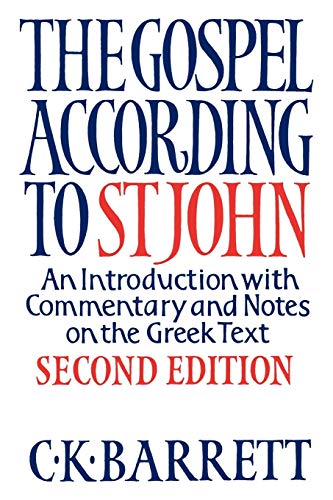 The Gospel According To St John An Introduction With Commentary And Notes On Th [Paperback]