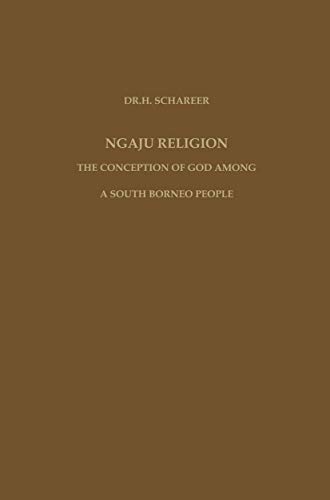 Ngaju Religion: The Conception of God among a South Borneo People [Paperback]