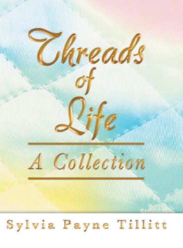 Threads of Life  A Collection [Hardcover]