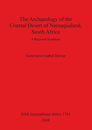 Archaeology of the Coastal Desert of Namaqualand, South Africa [Paperback]