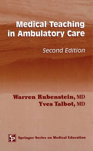 Medical Teaching in Ambulatory Care, Second Edition [Hardcover]