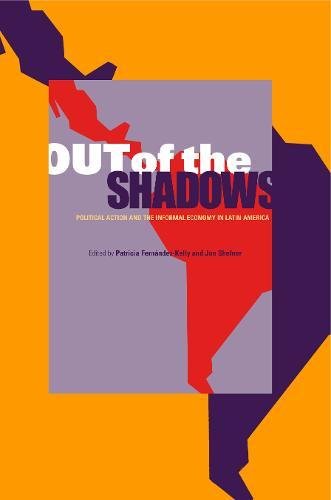 Out of the Shados Political Action and the Informal Economy in Latin America [Paperback]