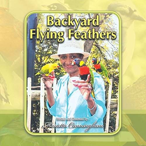 Backyard Flying Feathers [Paperback]