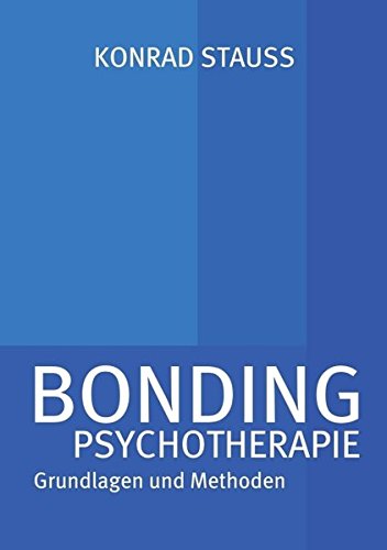 Bonding Psychotherapie (german Edition) [Paperback]