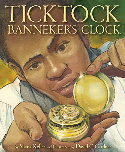 Ticktock Banneker's Clock [Hardcover]