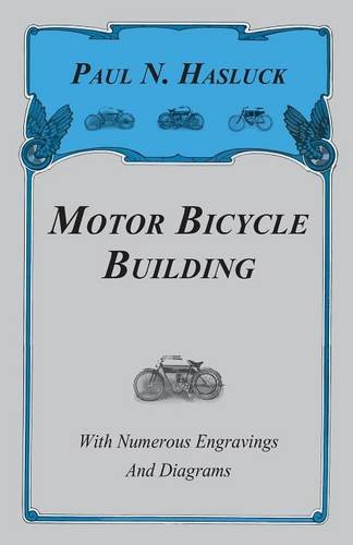 Motor Bicycle Building - ith Numerous Engravings and Diagrams [Unknon]