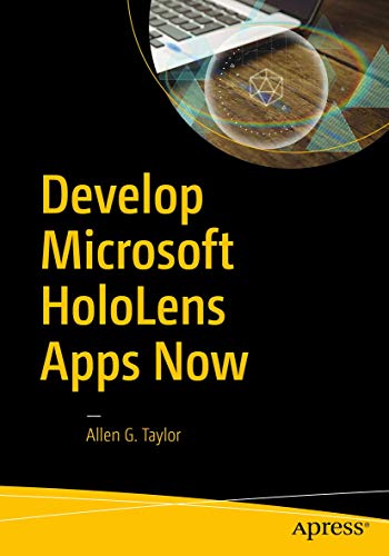 Develop Microsoft HoloLens Apps Now [Paperback]