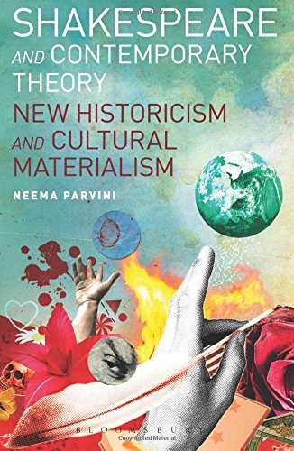 Shakespeare and Contemporary Theory Ne Historicism and Cultural Materialism [Paperback]