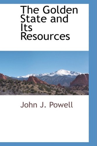 Golden State and Its Resources [Paperback]