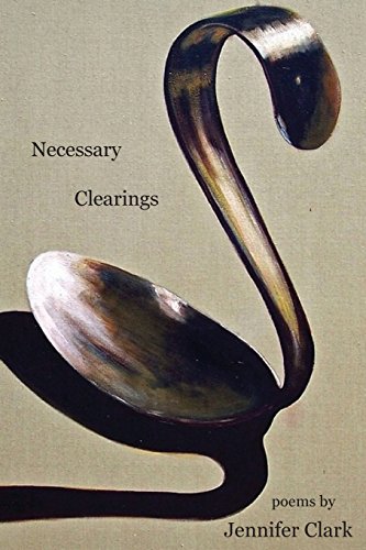 Necessary Clearings [Paperback]