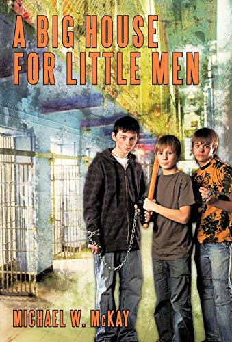 A Big House For Little Men [Paperback]