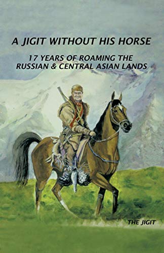 A Jigit Without His Horse [Paperback]