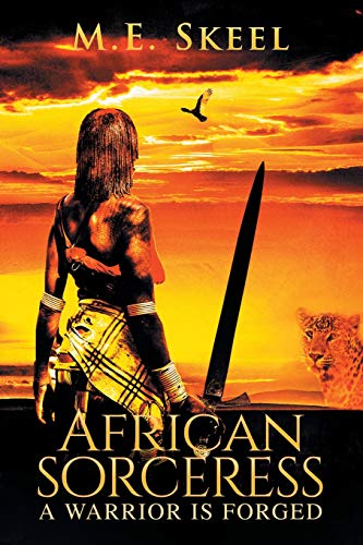 African Sorceress  A Warrior Is Forged [Paperback]