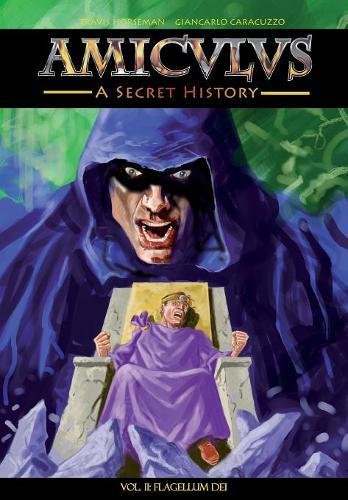 Amiculus A Secret History Volume Ii Flagellum Dei [Paperback]