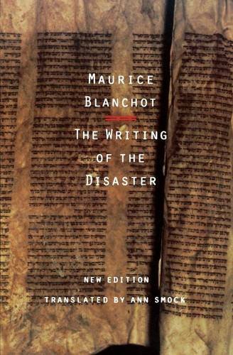 The Writing Of The Disaster [Paperback]