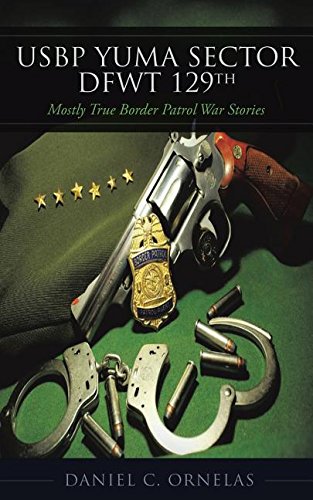 Usbp Yuma Sector Dft 129th [Paperback]