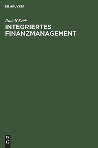 Integriertes Finanzmanagement  Finanzinnovationen und Kapitaltheorie [Hardcover]