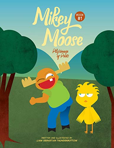 Mikey Moose  Pilgrimage of Poots [Paperback]